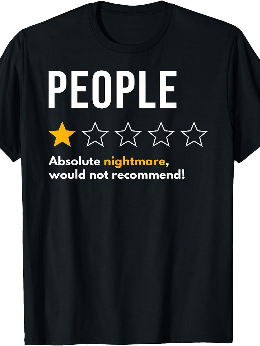 Funny “People 1 Star Would Not Recommend” Graphic T-Shirt, Sarcastic Humor Tee, Unisex Cotton Crew Neck Short Sleeve