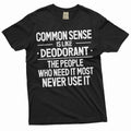 Funny common sense T-shirt Sarcastic humorous saying Birthday gift conversation starter tee (Small Grey)