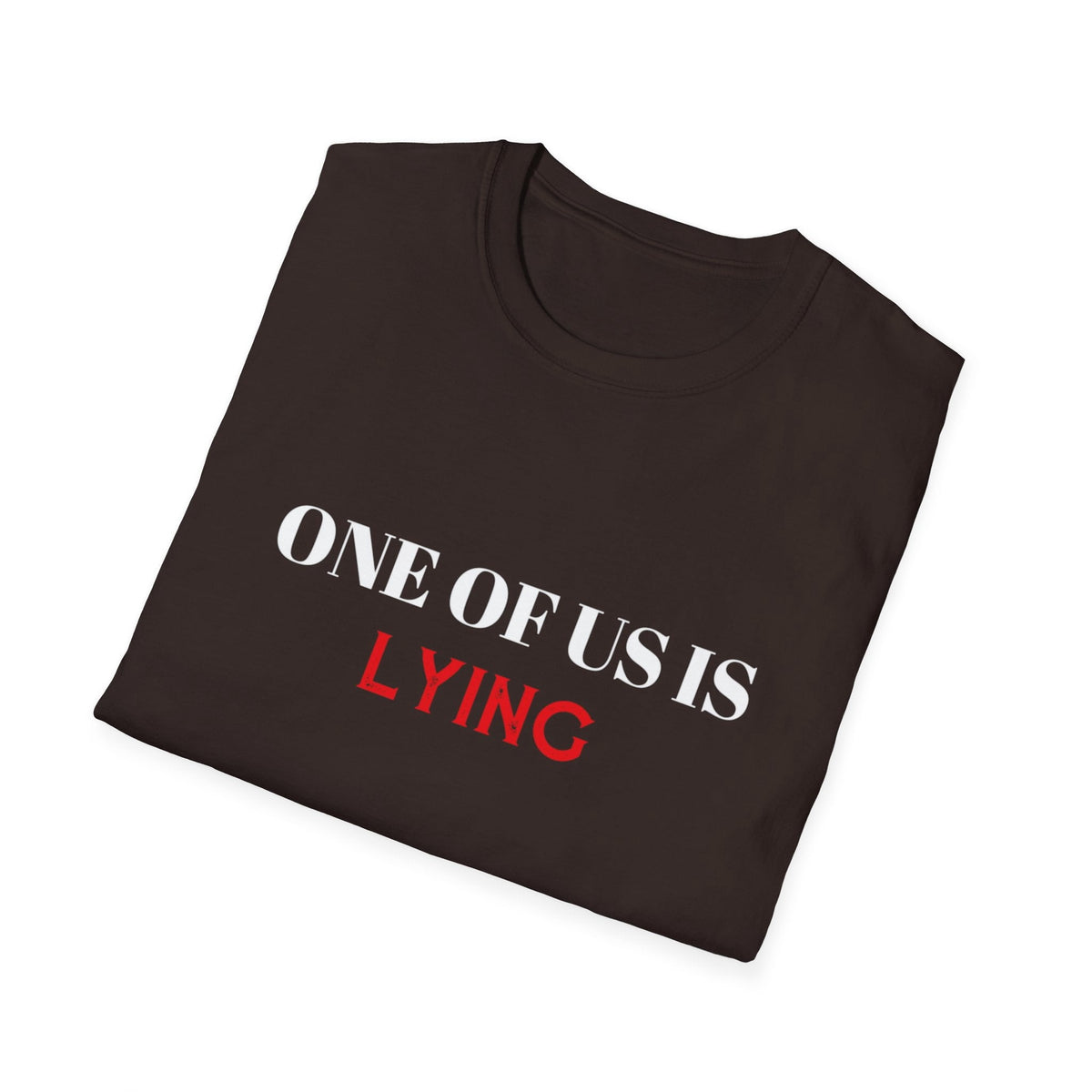 Lying Sarcasm Novelty Graphic Tees