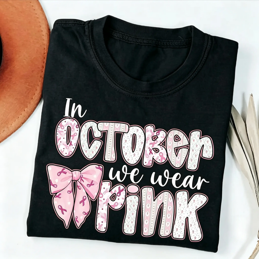 In October We Wear Pink T-Shirt, Breast Cancer Awareness Shirt