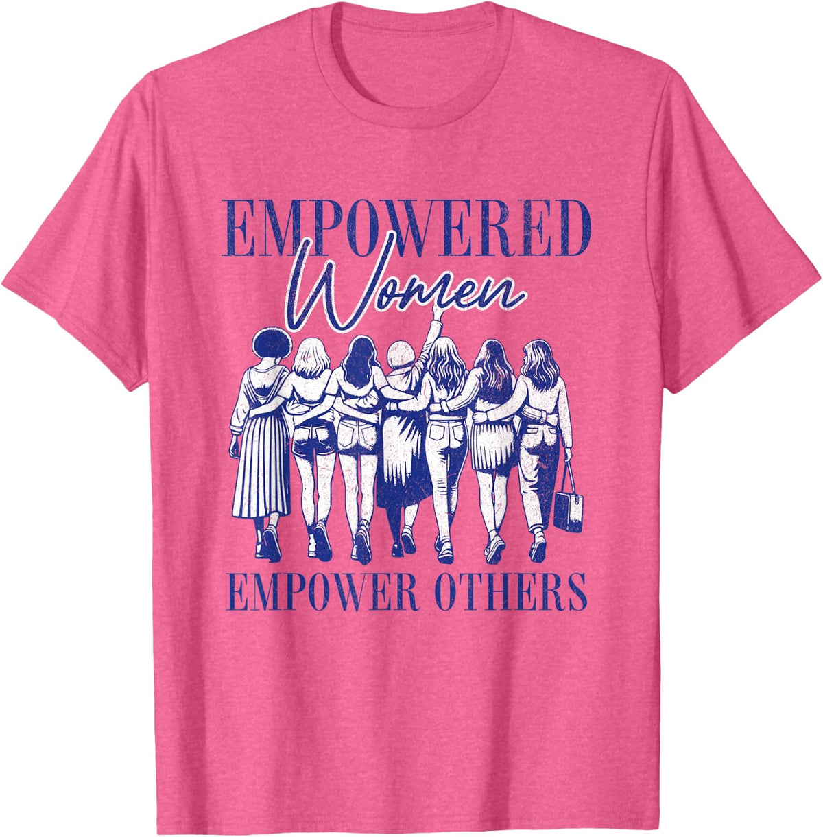 Empowered Women Empower Others Inspirational Quote Design T-Shirt