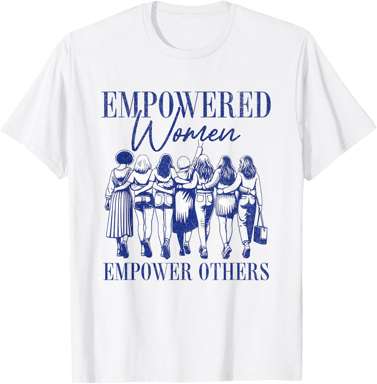 Empowered Women Empower Others Inspirational Quote Design T-Shirt