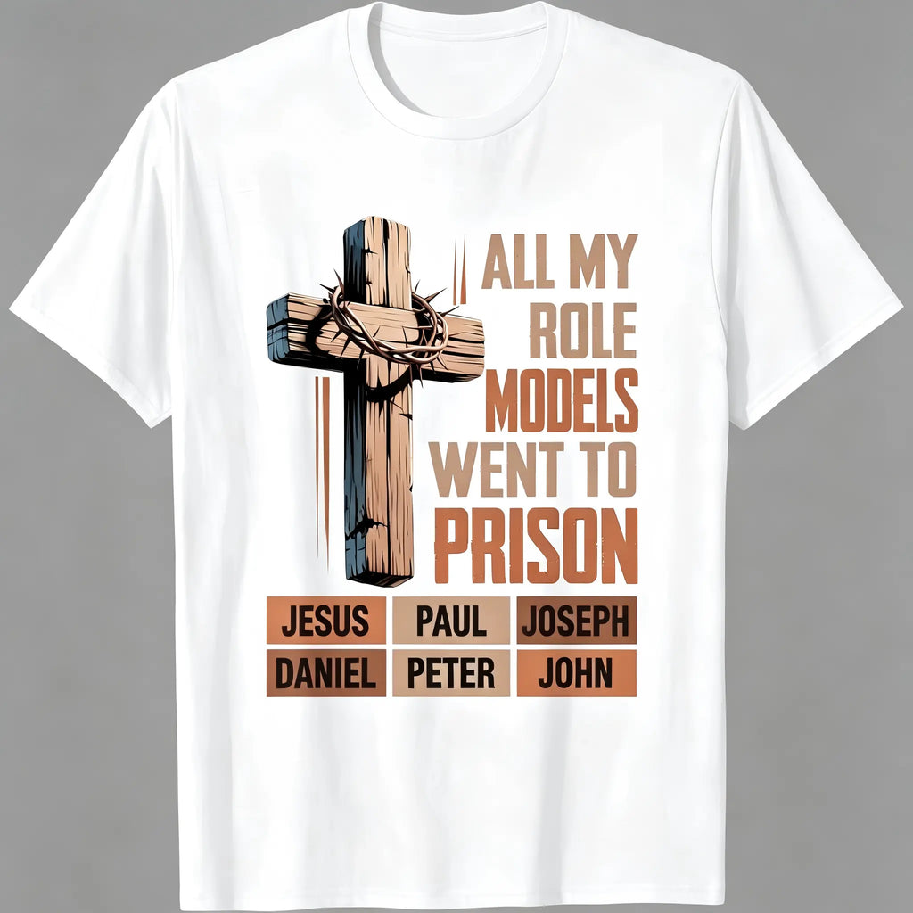 "All My Role Models Went To Prison" Bible Characters Cross Graphic T-Shirt for Men & Women - Vintage Christian Faith Tee, Soft Breathable Cotton Crew Neck Short Sleeve