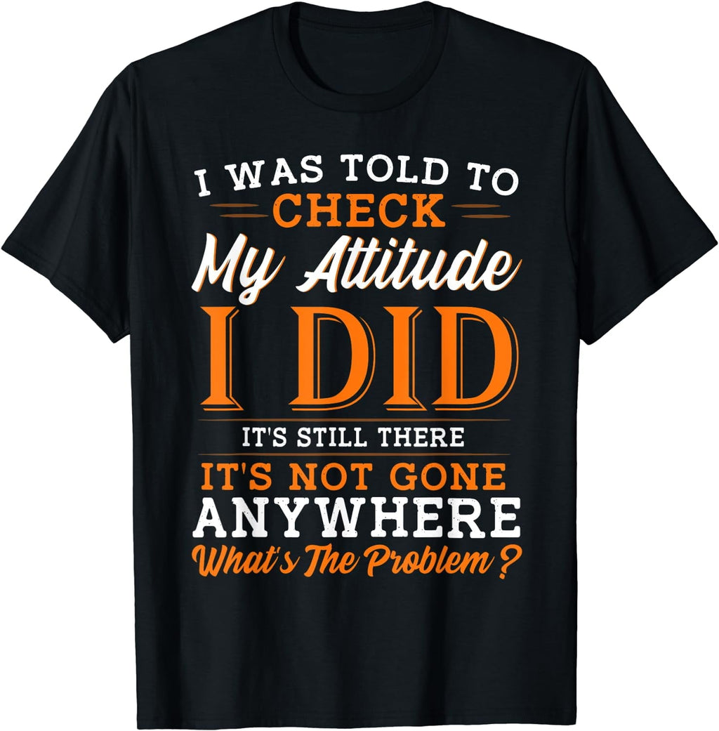 Attitude Tshirt Funny Tshirt Men Sarcasm Women Sarcastic T-Shirt Black 2X-Large