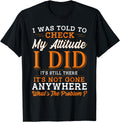Attitude Tshirt Funny Tshirt Men Sarcasm Women Sarcastic T-Shirt Black 2X-Large