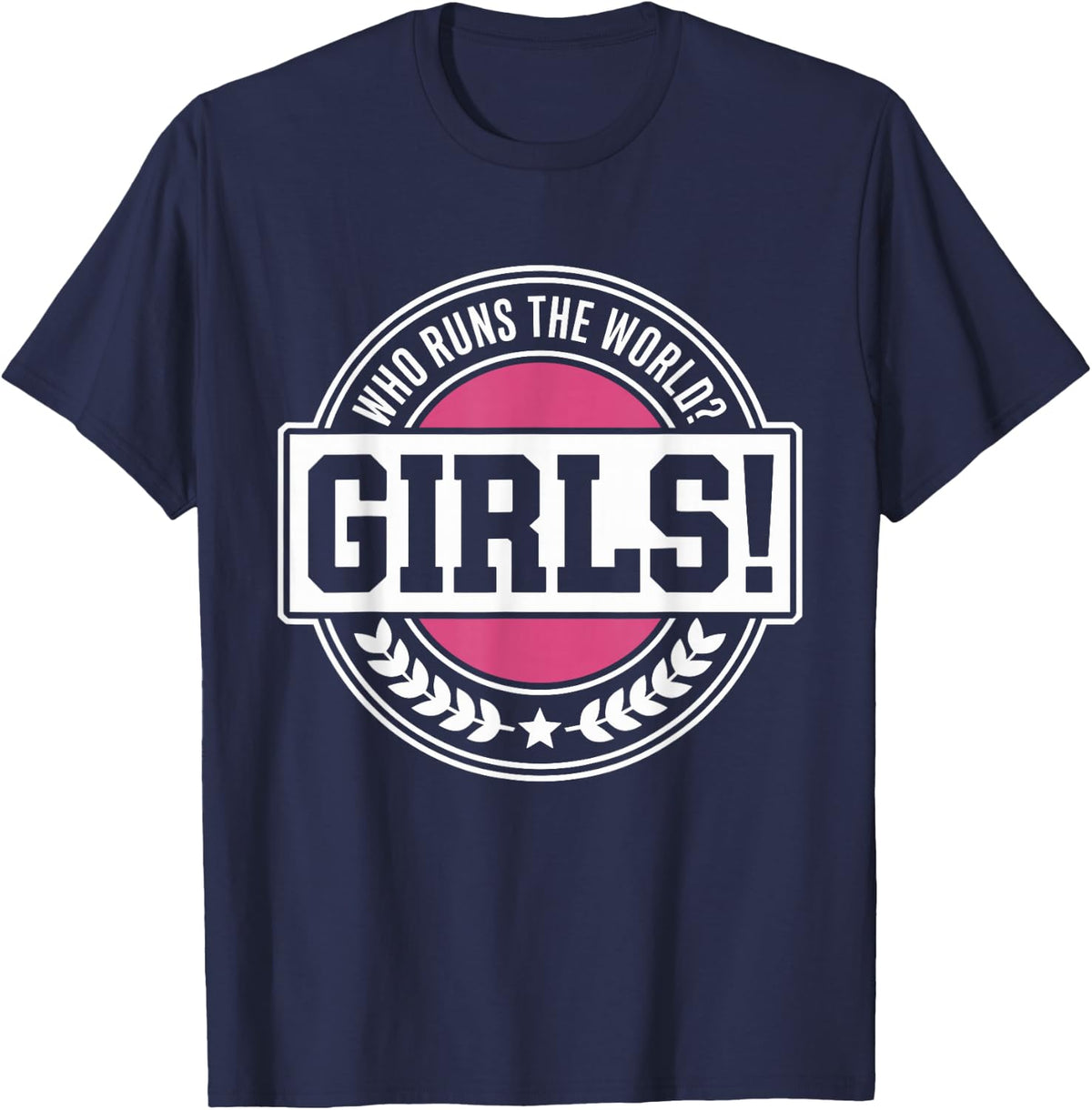 Girls Who Runs The World Woman Power Female Feminist Girl T-Shirt