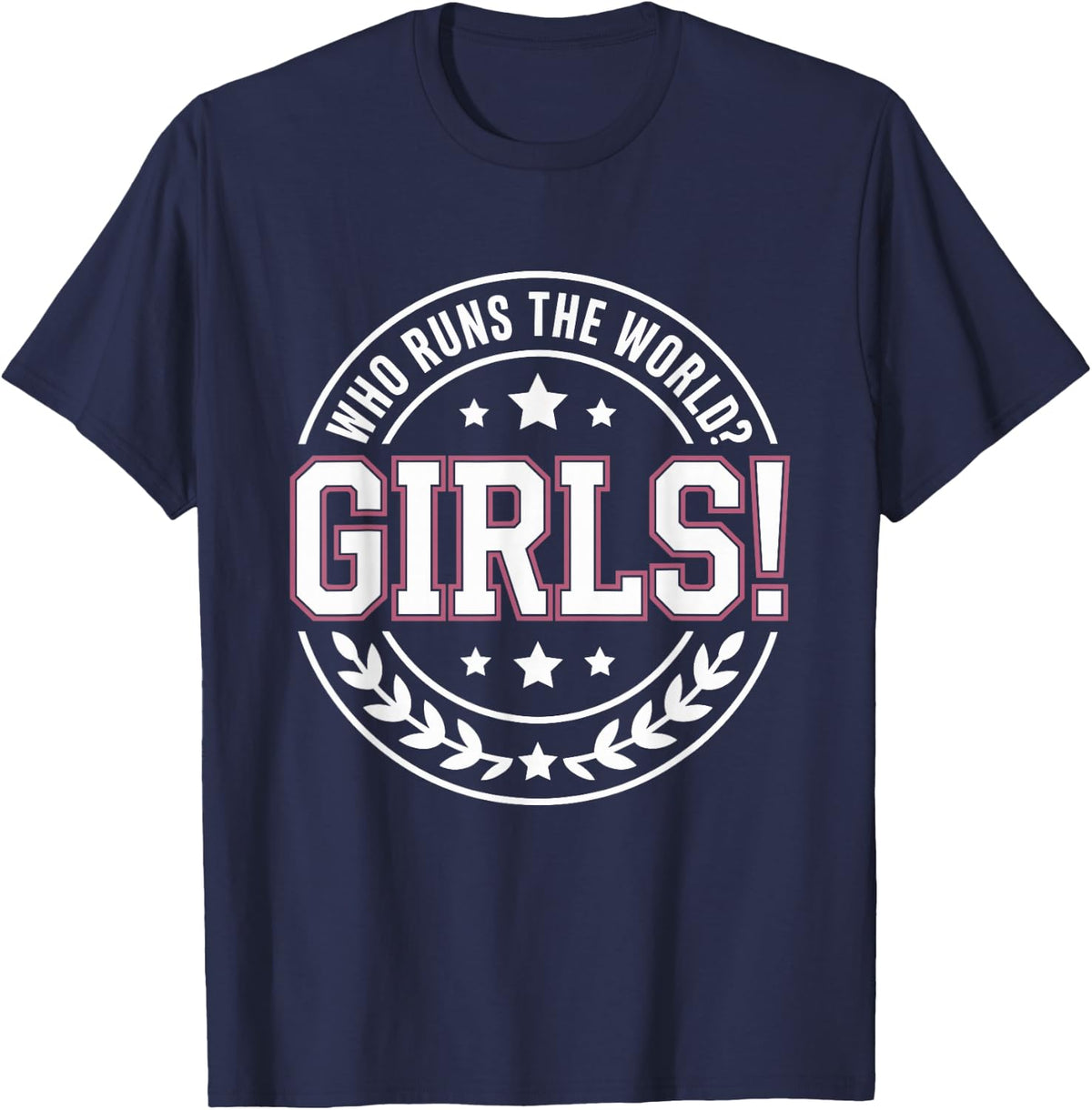 Girls Who Runs The World Woman Power Female Feminist Girl T-Shirt