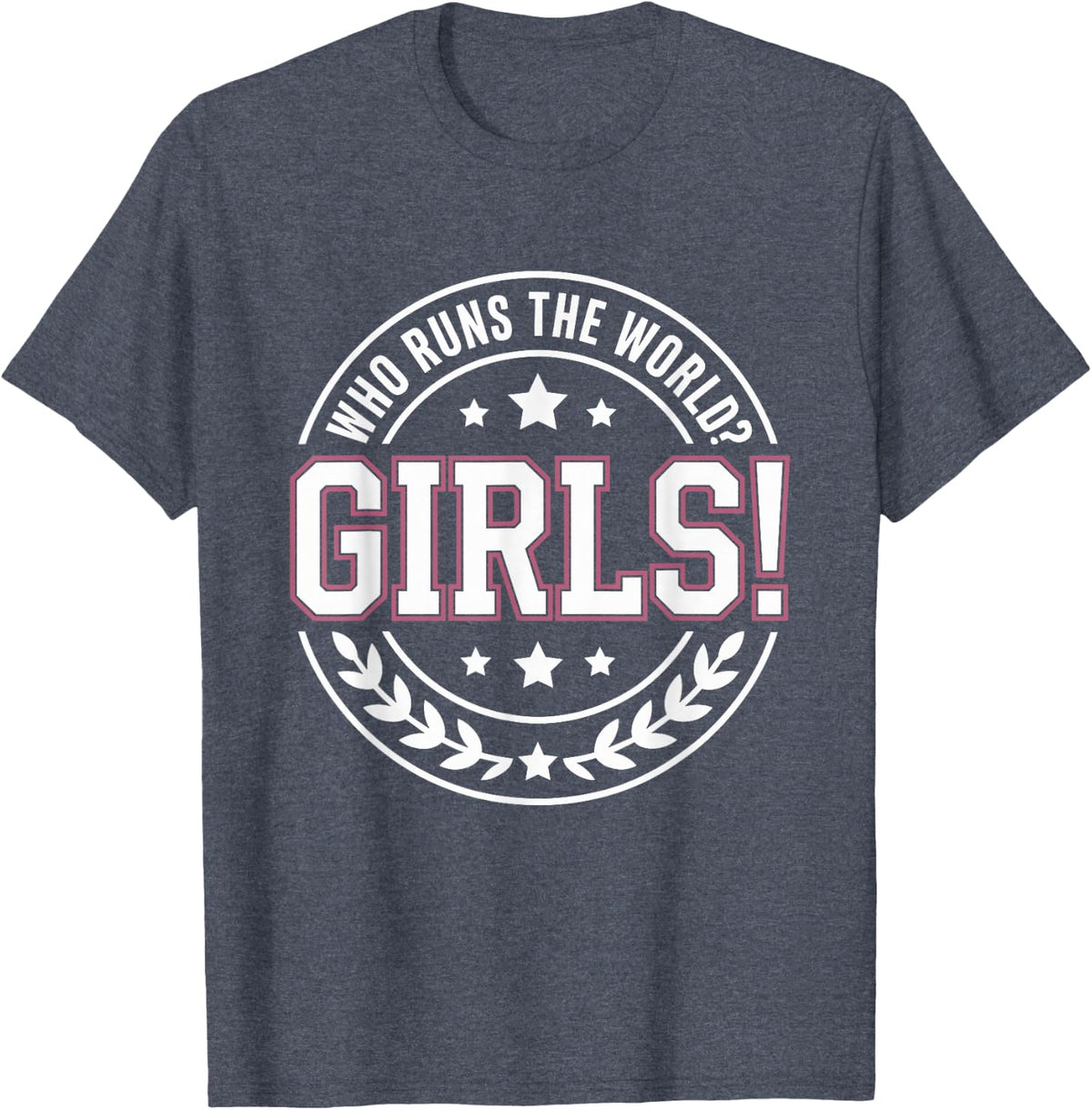 Girls Who Runs The World Woman Power Female Feminist Girl T-Shirt