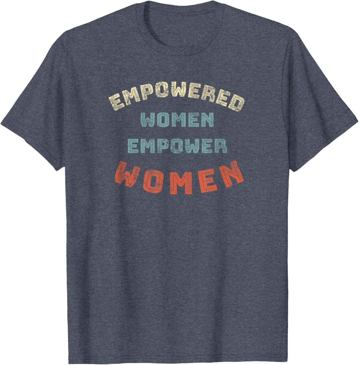 Empowered Women Empower Women Feminist Retro Graphic T-Shirt