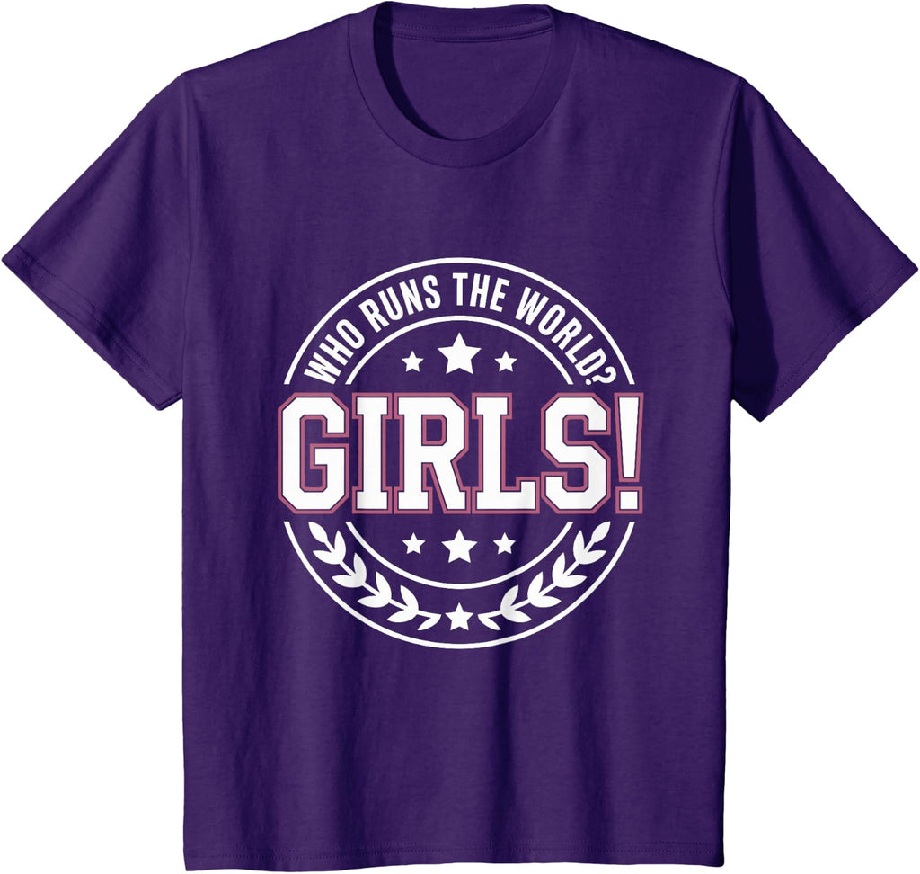 Girls Who Runs The World Woman Power Female Feminist Girl T-Shirt