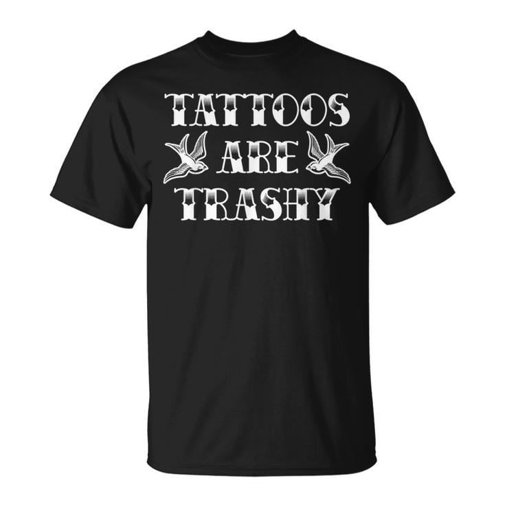 BABYFAMI Tattoo Trashy Vintage Tattoos Are Trashy Sarcasm T-Shirt, S, Black