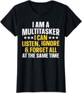 Funny Quote Art For Sarcastic People Men Women Gag Sayings T-Shirt