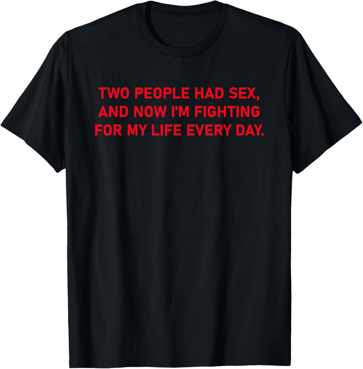 Funny Sarcastic Saying Hilarious Sarcasm Humour Men Women T-Shirt