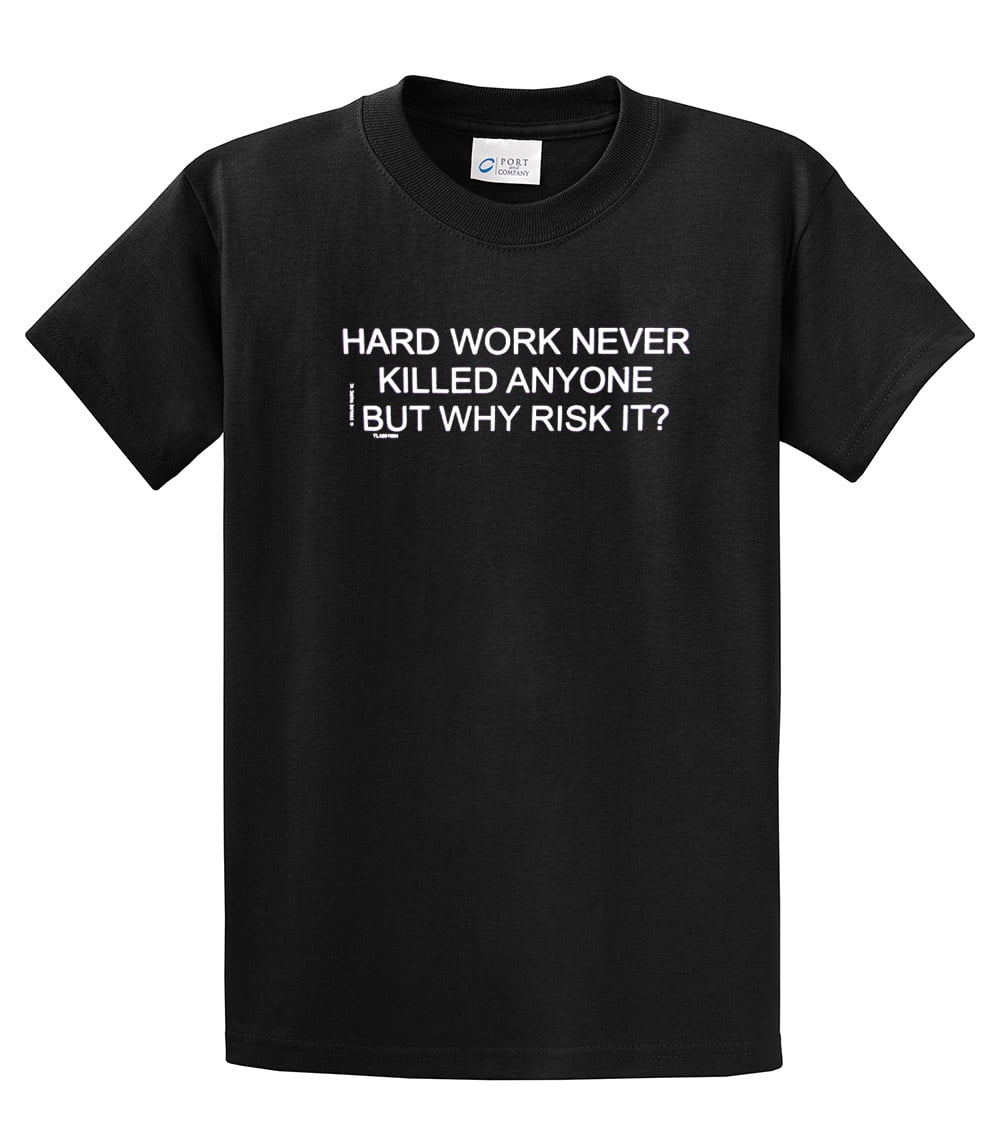 Funny Short Sleeve T-shirt Hard Work Never Killed Anyone-Brown-XXXL