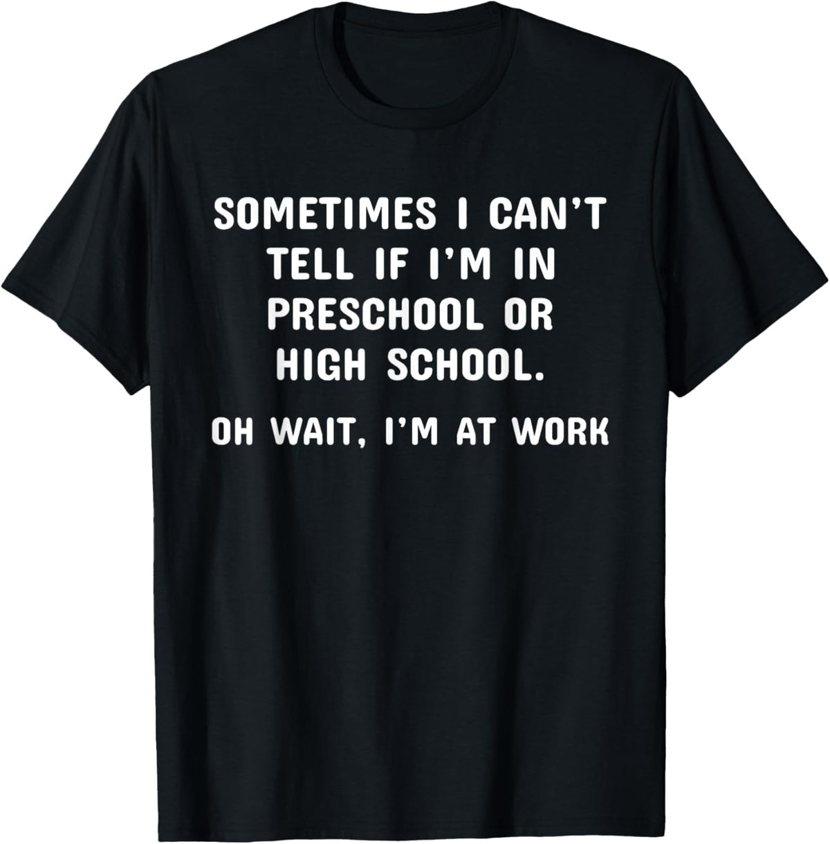 Funny Work Office Workplace Sarcastic Fun Saying T-Shirt mens t shirt，black，women，funny，misfits，men，journey