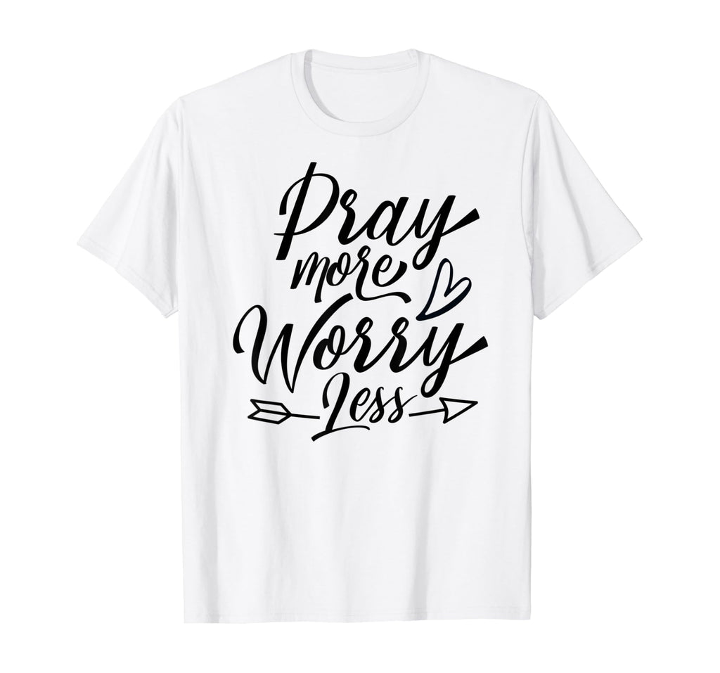 Inspirational, Pray More Worry Less T-Shirt. Faith Sayings, Vintage Birthday Gift