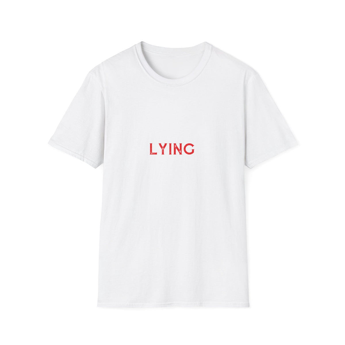 Lying Sarcasm Novelty Graphic Tees