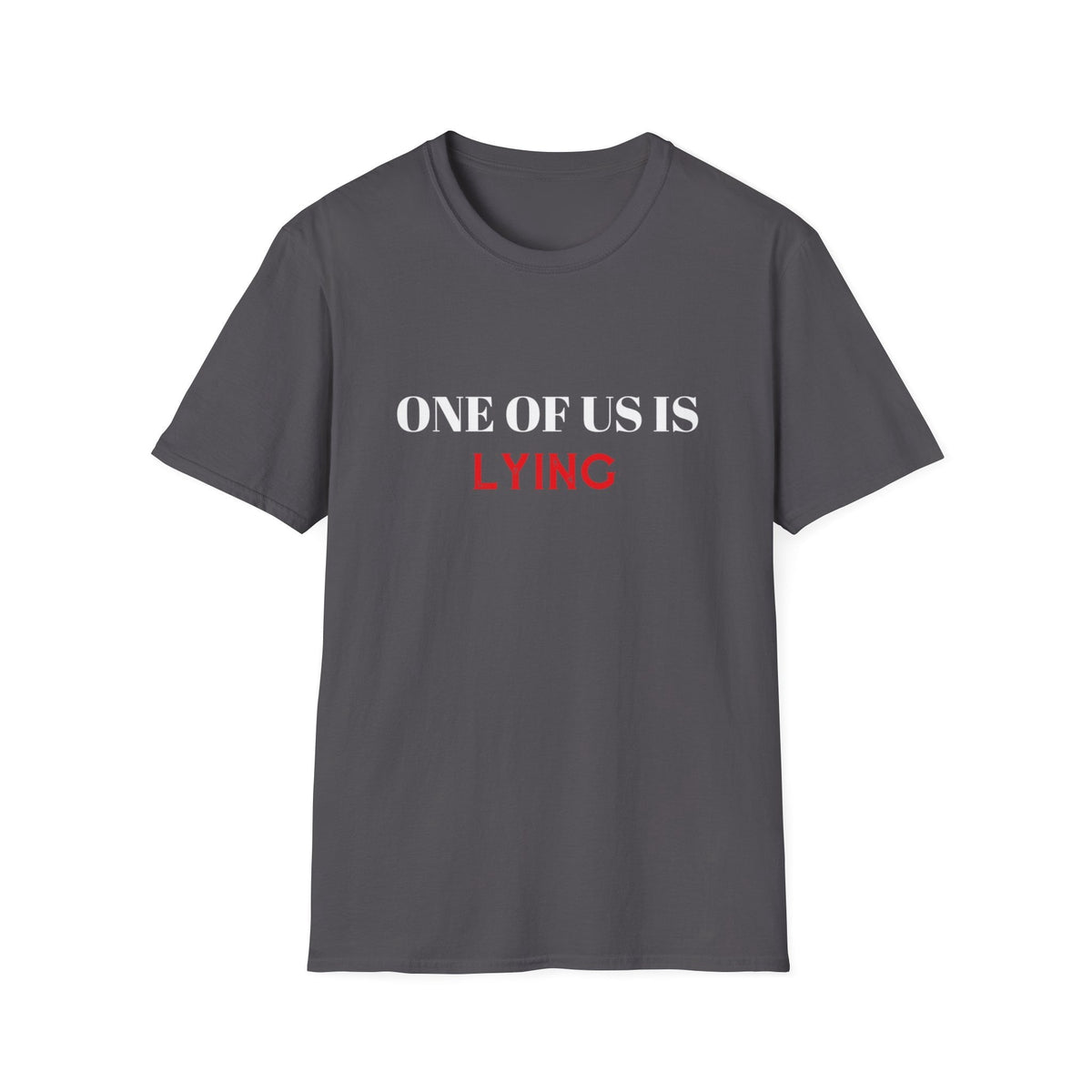 Lying Sarcasm Novelty Graphic Tees