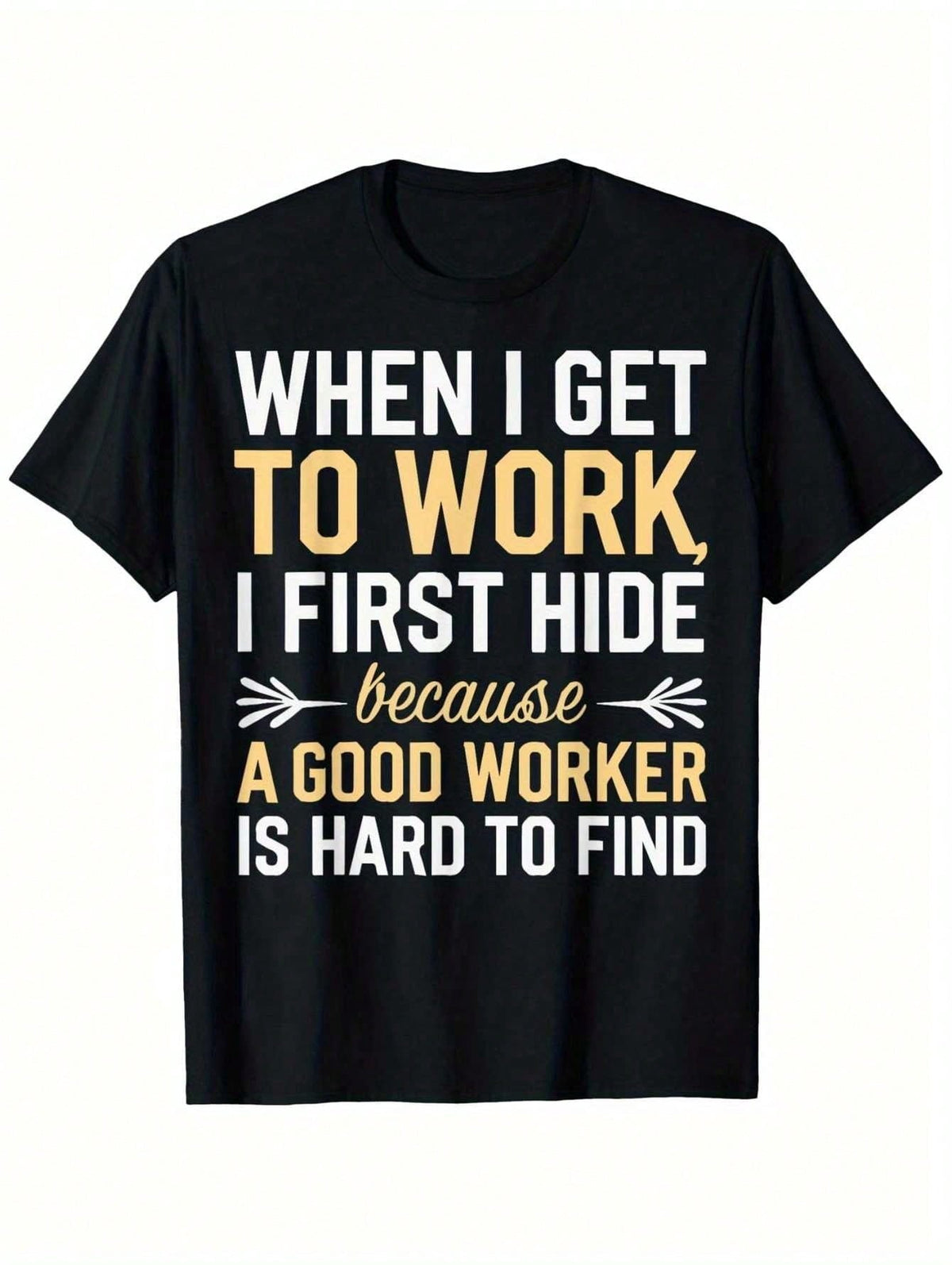 Men's Funny Work Graphic T-Shirt, Humorous Office Quote Tee, Casual Crew Neck Short Sleeve Cotton Shirt, Novelty Employee Humor Gift for Coworkers, Friends