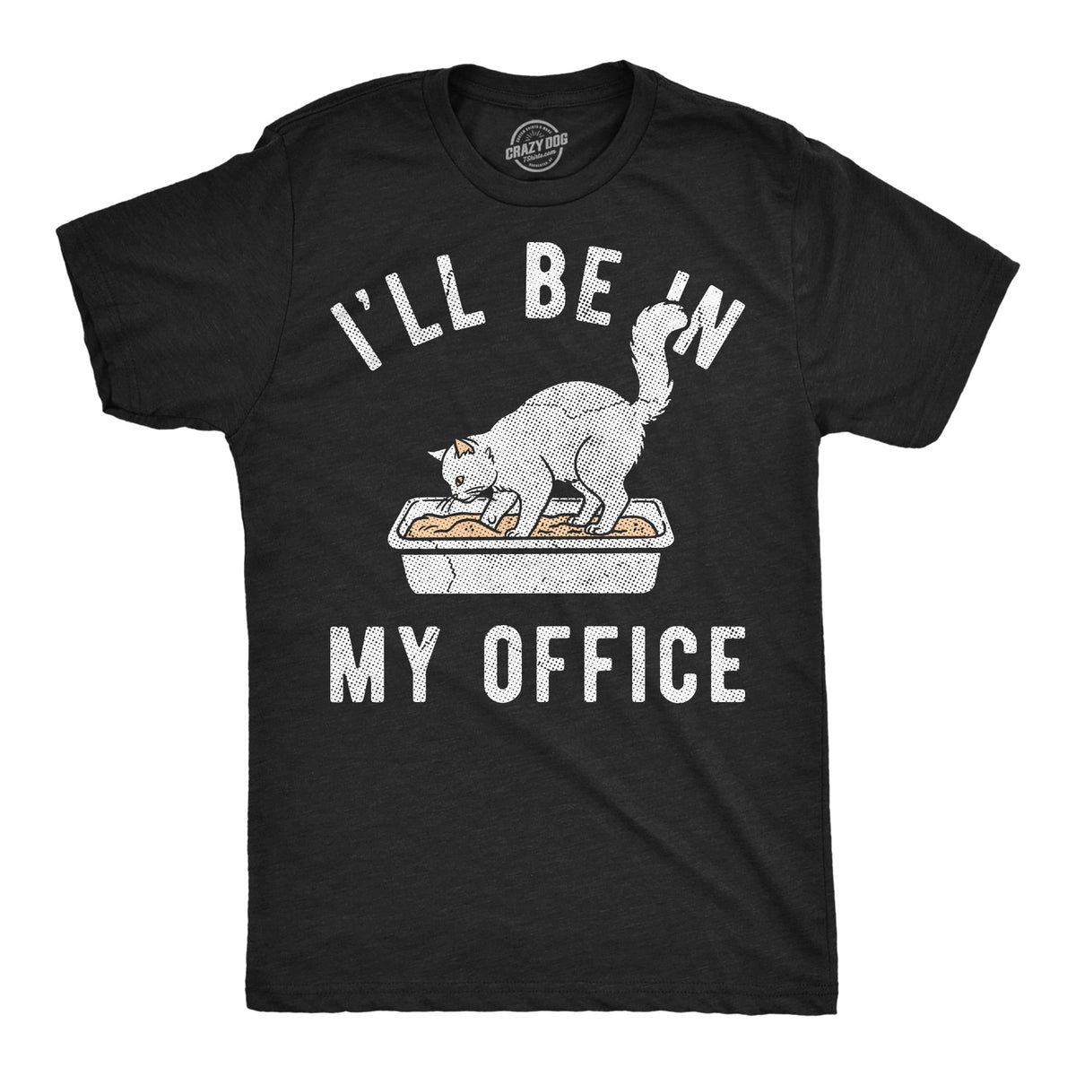 Mens Funny T Shirts Ill Be In My Office Cat Litterbox Sarcastic Tee For Men Graphic Tees