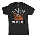 Mens Funny T Shirts Ill Be In My Office Leaf Pile Sarcastic Halloween Graphic Novelty Tee For Men Graphic Tees