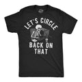 Mens Funny T Shirts Lets Circle Back On That Sarcastic Office Tee For Men Graphic Tees