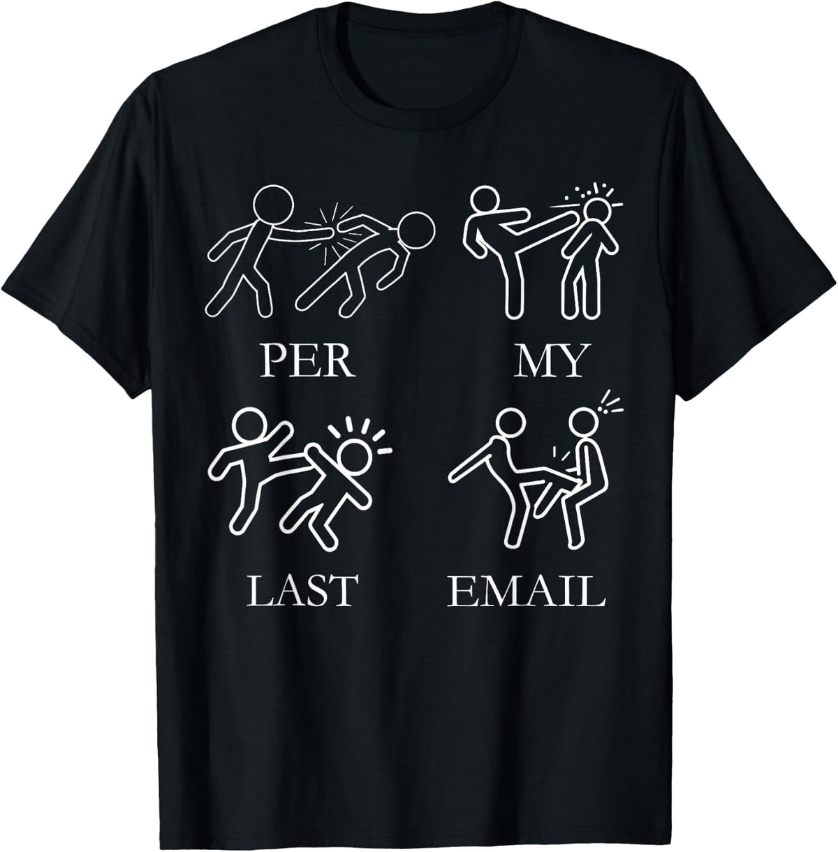 Per My Last Email Boxing Pun Office Worker Sarcastic Boxer T-Shirt- Classic Funny Graphic T-Shirt Unisex 100% Cotton Crew Neck T-Shirt Breathable Casual Everyday Wear Affordable Graphic Soft Cheap t