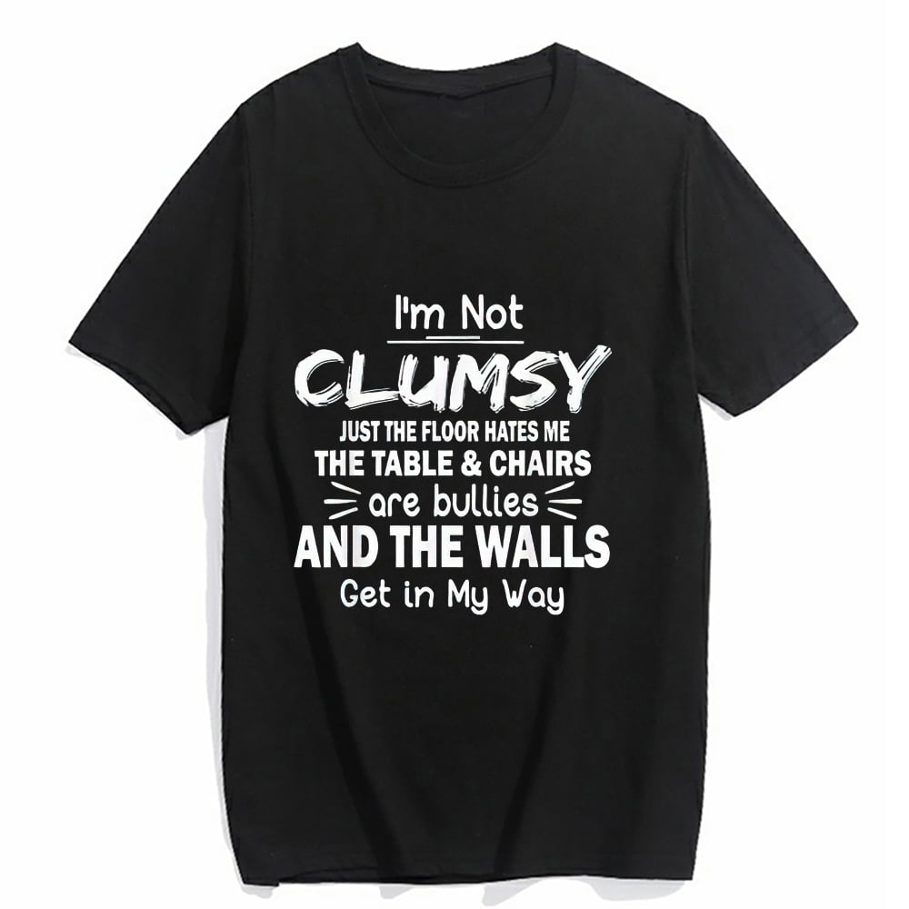 T-shirt for Women I'm Not Clumsy Funny Sayings Sarcastic Short-sleeved O-neck Top Black X-Large
