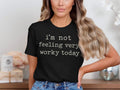 TOKAIPlus Funny Work Shirt For Women, Not Feeling Worky Shirt, Lazy Work Day Tee, Sarcastic Office Shirt, Introvert Humor Shirt, Work From Home Tee