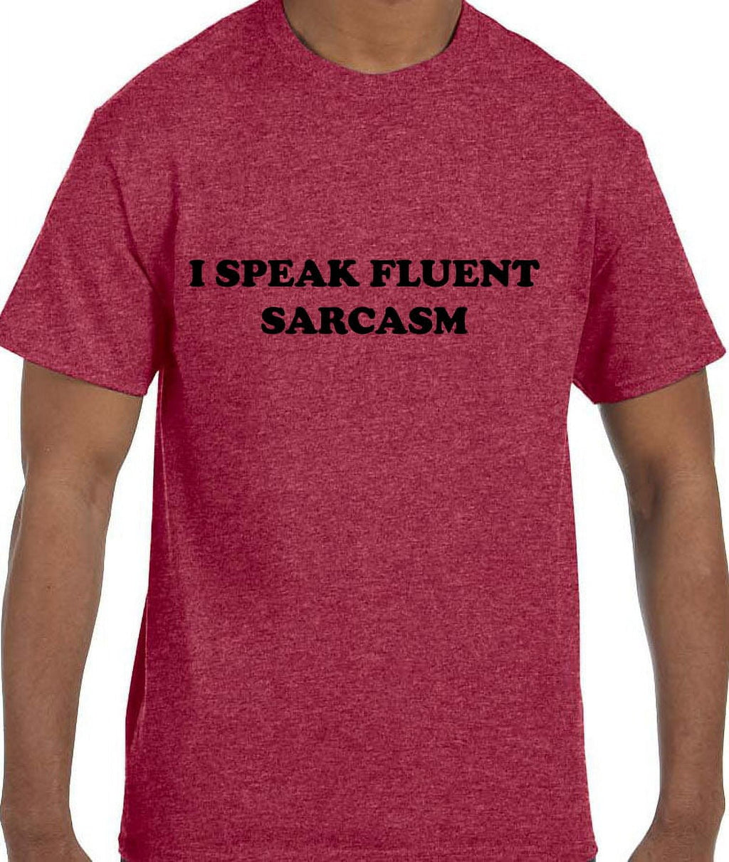 True City Life Funny Humor I Speak Fluent Sarcasm T-Shirt