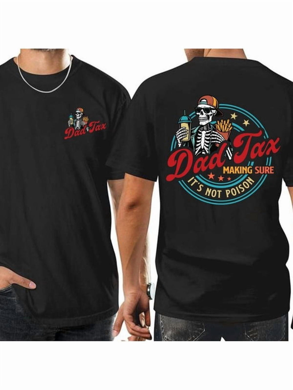Men's T-Shirt Vintage Funny Dad Tax Making Sure It'S Not Poison Father'S Day Gift Women Streetwear Cotton Oversize Tee Loose Top